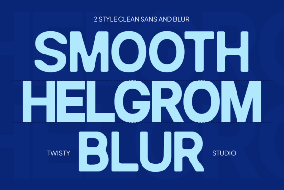 Helgrom: Mastering the Dynamic Contrast of Clean and Blur Typography