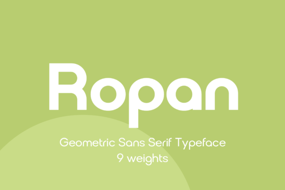 Ropan: A Modern Geometric Sans-Serif for Dynamic Design