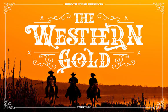 The Western Gold: Bold Typography for Striking Designs